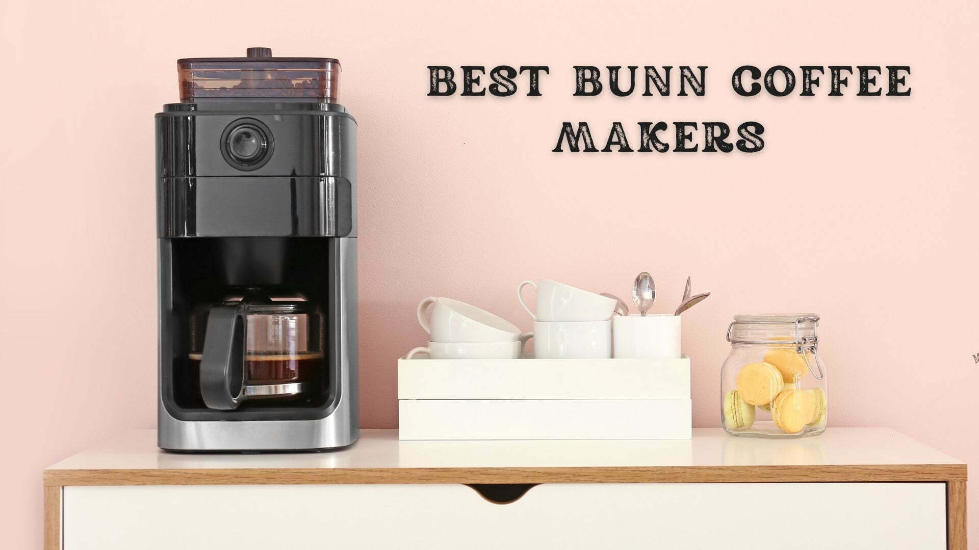 Best BUNN Coffee Makers