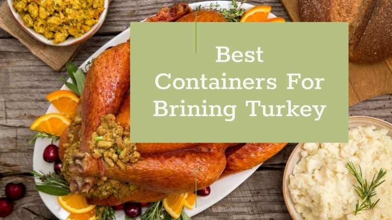 The 6 Best Containers For Brining Turkey in 2022