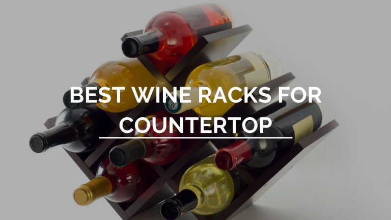 Top 10 Best Wine Racks For Countertop in 2022