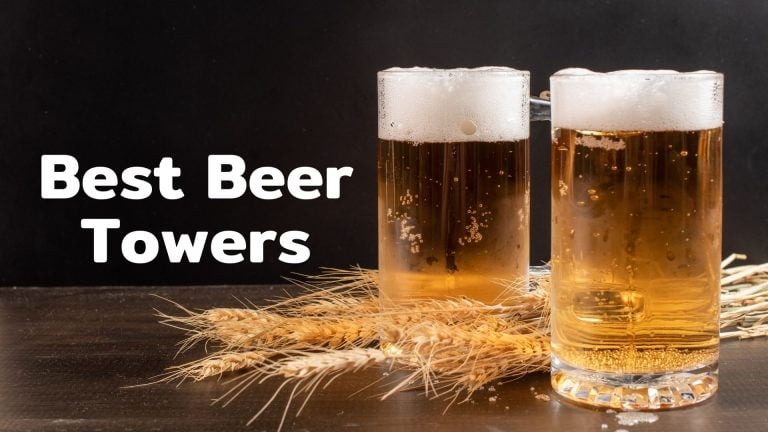9 Best Beer Towers You Can Choose of 2022