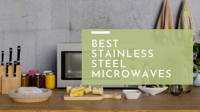 Top 9 Best Stainless Steel Microwaves for 2022